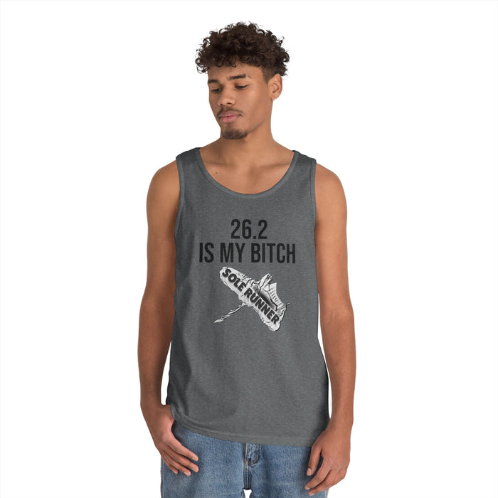 26.2 Is My Bitch: Unisex Heavy Cotton Tank Top
