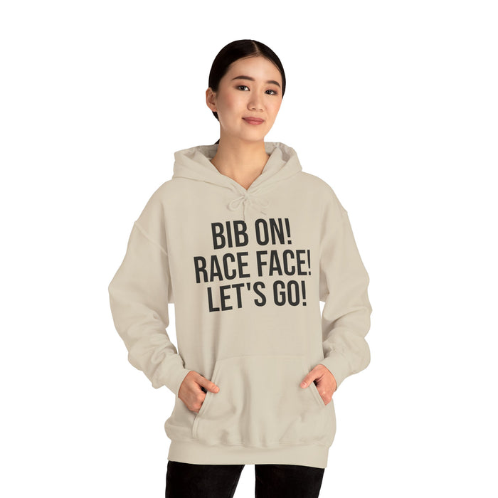 Bib On! Race Face! Let's Go!: Unisex Heavy Blend™ Hooded Sweatshirt