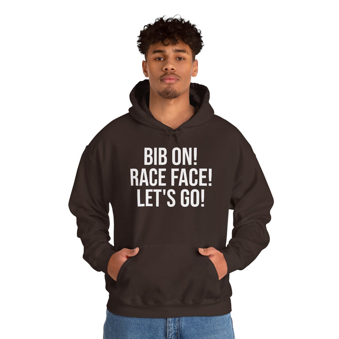 Bib On! Race Face! Let's Go!: Unisex Heavy Blend™ Hooded Sweatshirt