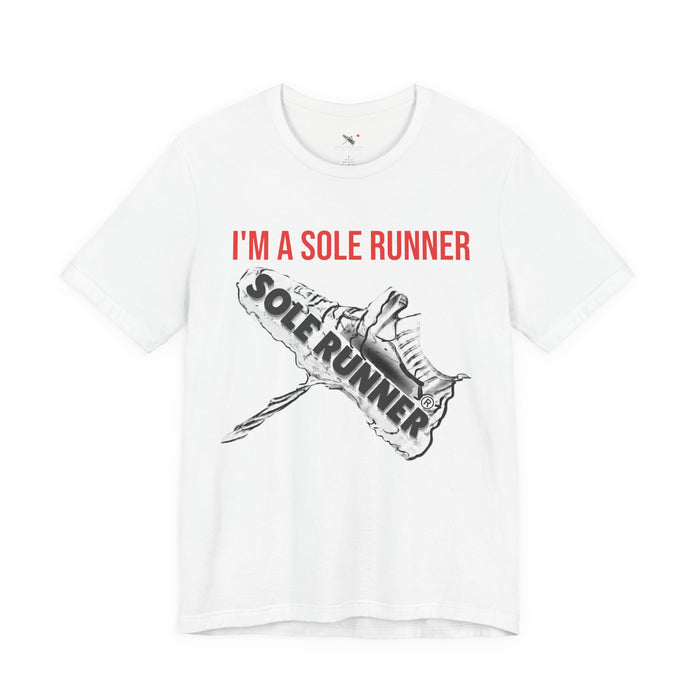 I'm A Sole Runner®: Unisex Jersey Short Sleeve Tee