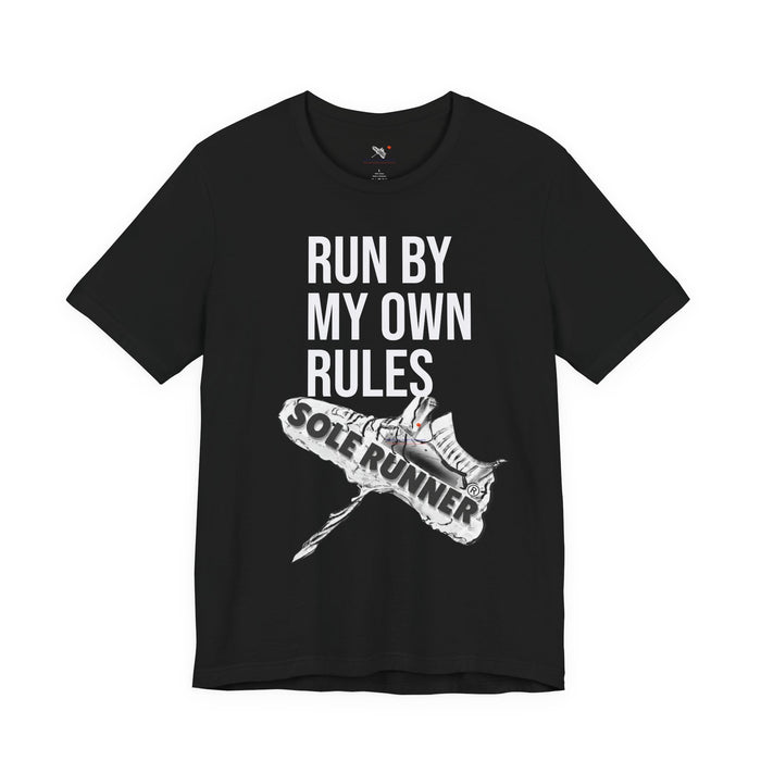 Run By My Own Rules-Sole Runner®: Unisex Jersey Short Sleeve Tee