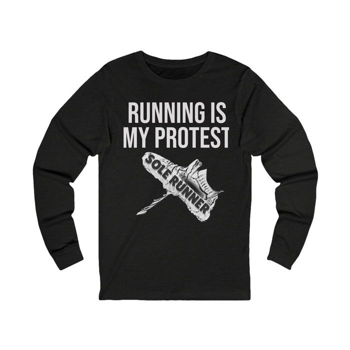 Running Is My Protest: Unisex Jersey Long Sleeve Tee