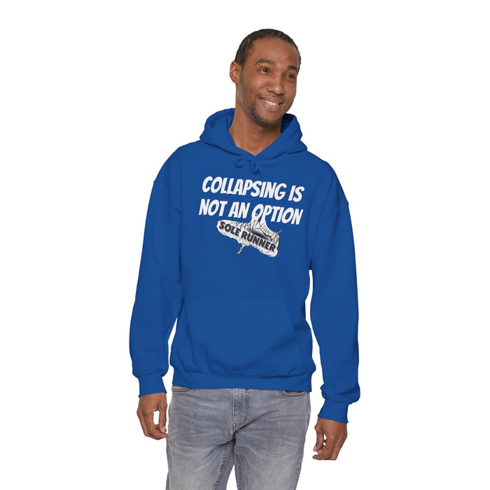 Collapsing Is Not An Option: Unisex Heavy Blend™ Hooded Sweatshirt
