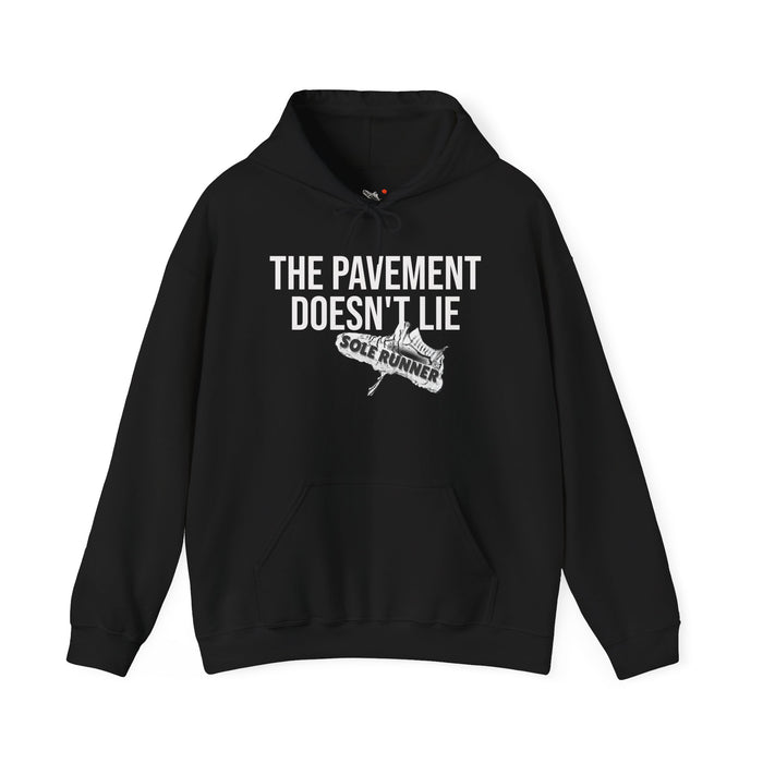 The Pavement Doesn't Lie: Unisex Heavy Blend™ Hooded Sweatshirt