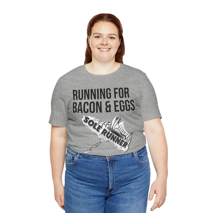 Running For Bacon & Eggs: Unisex Jersey Short Sleeve Tee