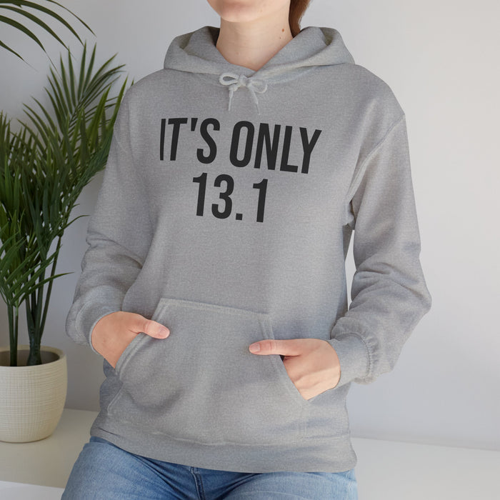 It's Only 13.1: Unisex Heavy Blend™ Hooded Sweatshirt