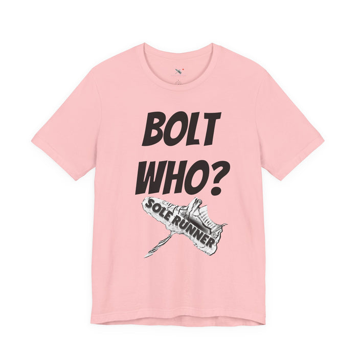 Bolt Who?: Unisex Jersey Short Sleeve Tee
