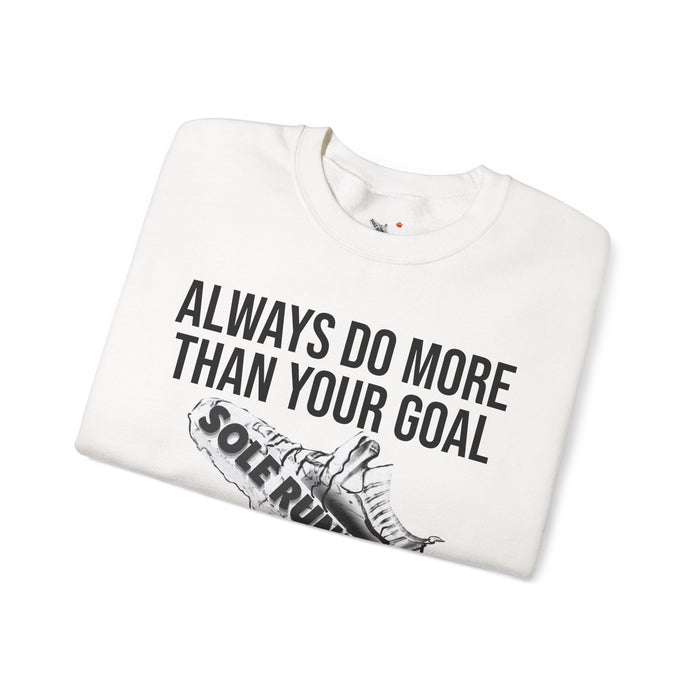 Always Do More Than Your Goal: Unisex Heavy Blend™ Crewneck Sweatshirt