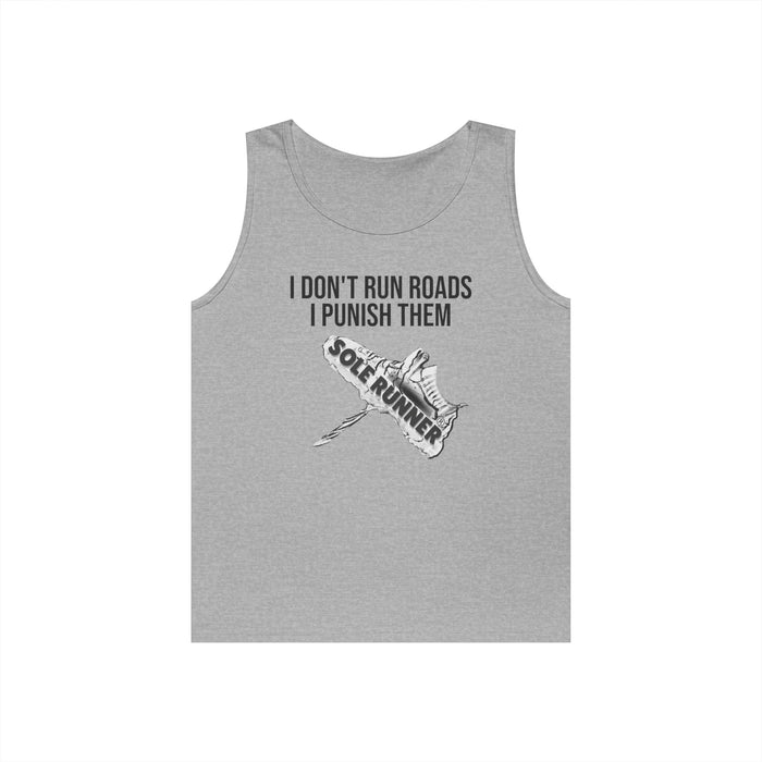 I Don't Run Roads. I Punish Them: Unisex Heavy Cotton Tank Top