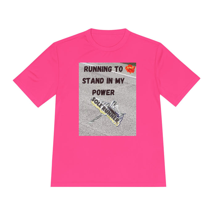 Running To Stand In My Power-Whimsical Moisture Wicking Unisex T-Shirt For Runners