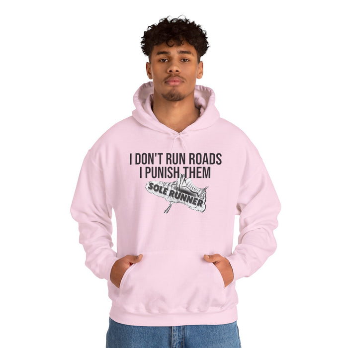 I Don't Run Roads. I Punish Them: Unisex Heavy Blend™ Hooded Sweatshirt