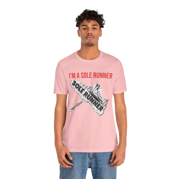 I'm A Sole Runner®: Unisex Jersey Short Sleeve Tee