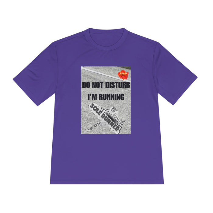 Do Not Disturb. I'm Running - Humorous Moisture Wicking Unisex T-Shirt for Runners