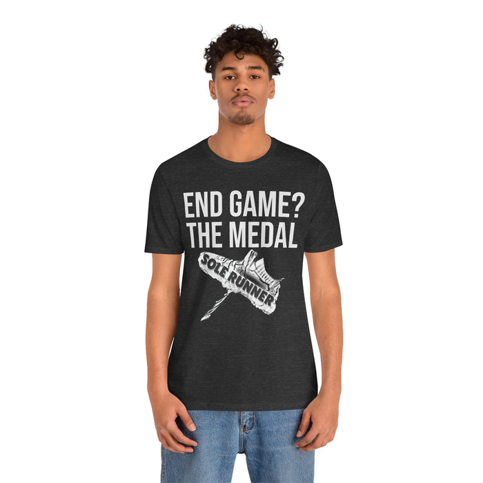 End Game? The Medal: Unisex Jersey Short Sleeve Tee
