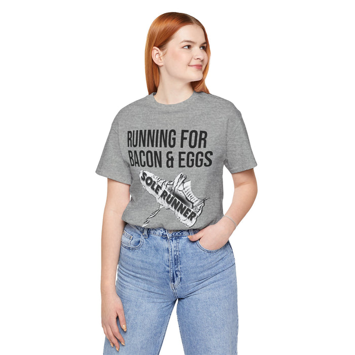 Running For Bacon & Eggs: Unisex Jersey Short Sleeve Tee