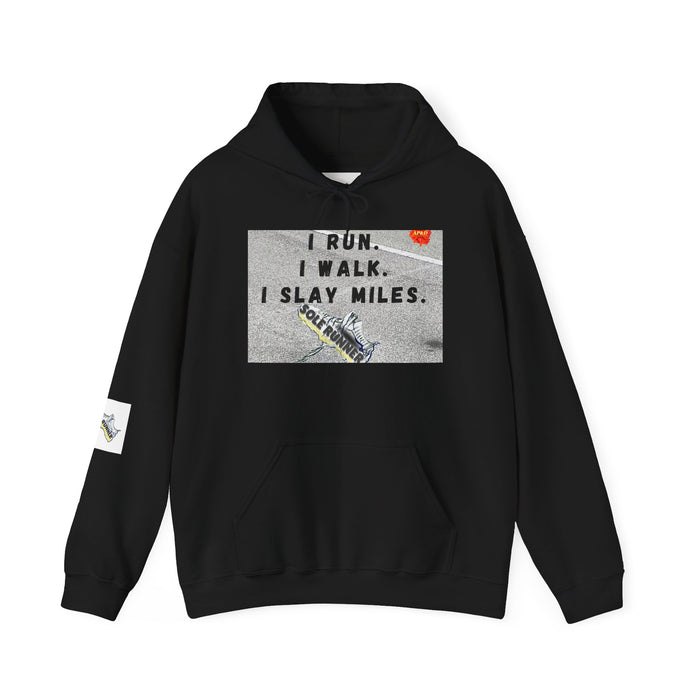 I Run I Walk I Slay Miles-Whimsical Moisture Wicking Hoodie For Runners