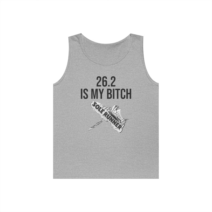 26.2 Is My Bitch: Unisex Heavy Cotton Tank Top