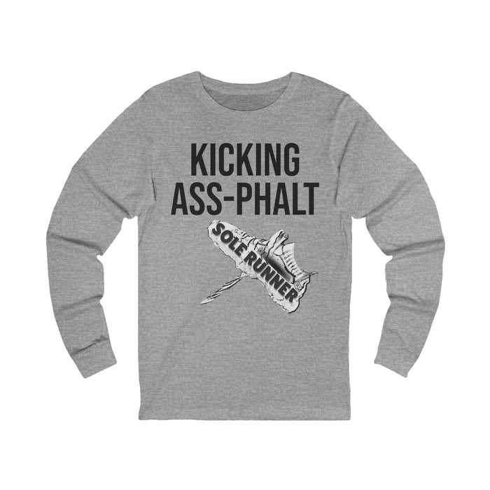 Kicking Ass-Phalt: Unisex Jersey Long Sleeve Tee