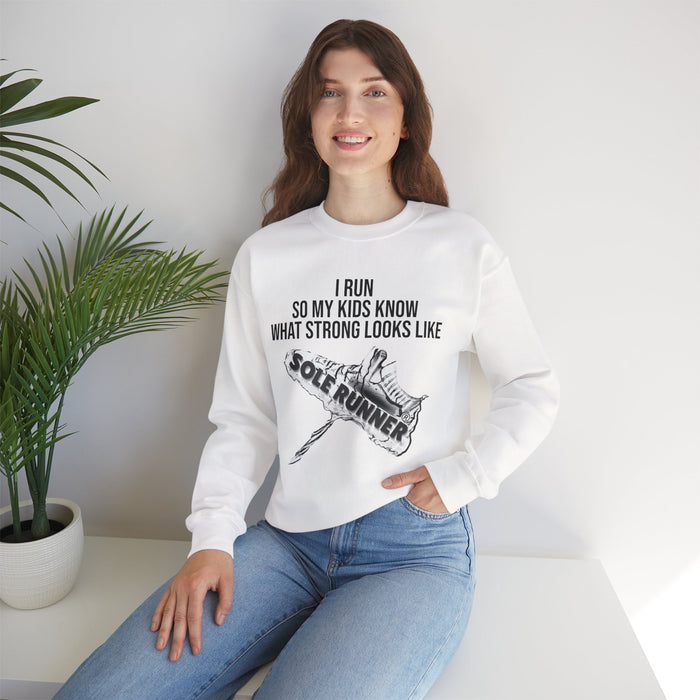 I Run So My Kids Know What Strong Looks Like: Unisex Heavy Blend™ Crewneck Sweatshirt