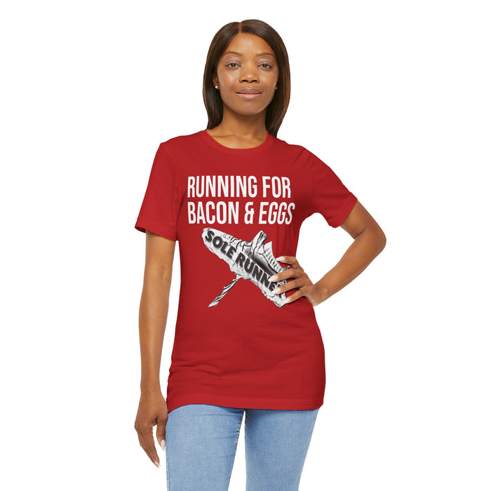 Running For Bacon & Eggs: Unisex Jersey Short Sleeve Tee