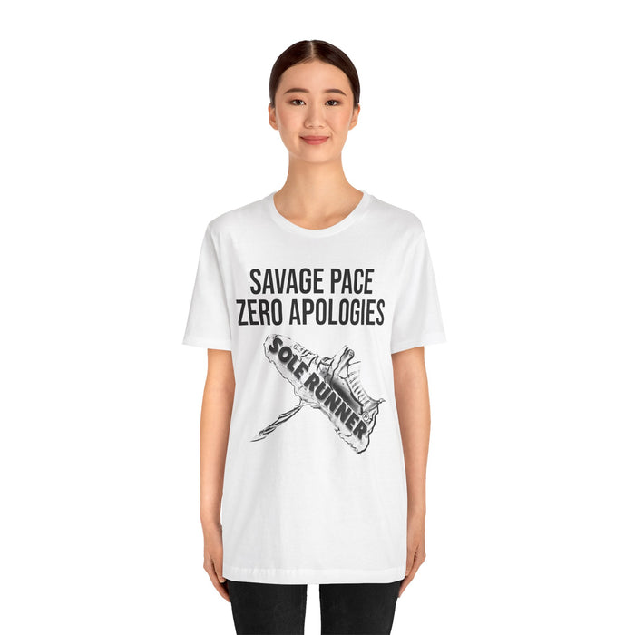 Savage Pace Zero Apologies: Unisex Jersey Short Sleeve Tee