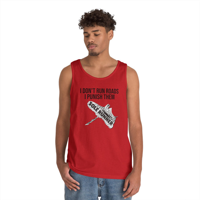 I Don't Run Roads. I Punish Them: Unisex Heavy Cotton Tank Top