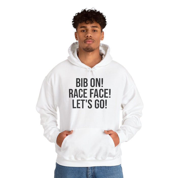 Bib On! Race Face! Let's Go!: Unisex Heavy Blend™ Hooded Sweatshirt