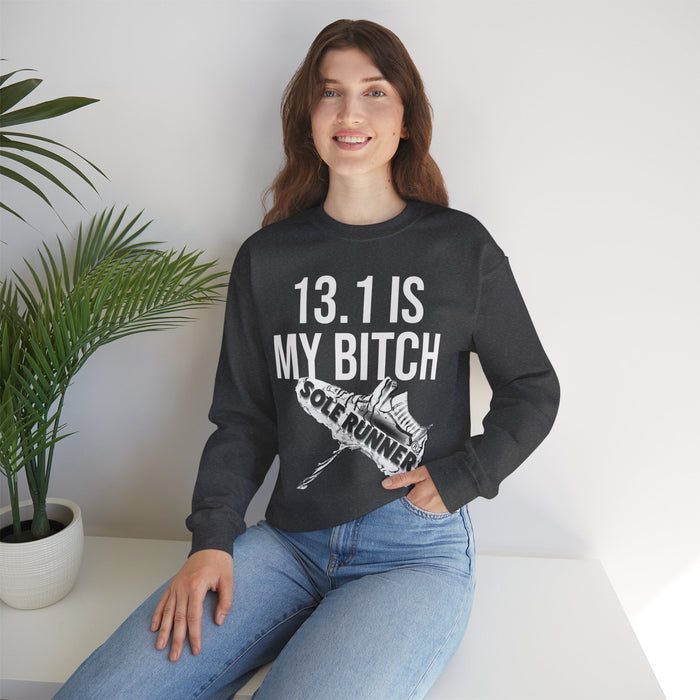 13.1 Is My Bitch: Unisex Heavy Blend™ Crewneck Sweatshirt