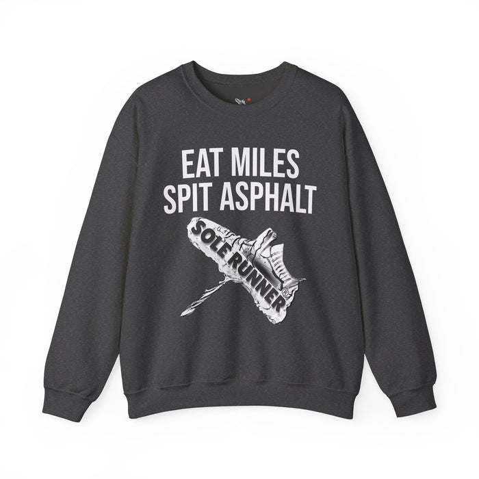 Eat Miles. Spit Ass-Phalt: Unisex Heavy Blend™ Crewneck Sweatshirt