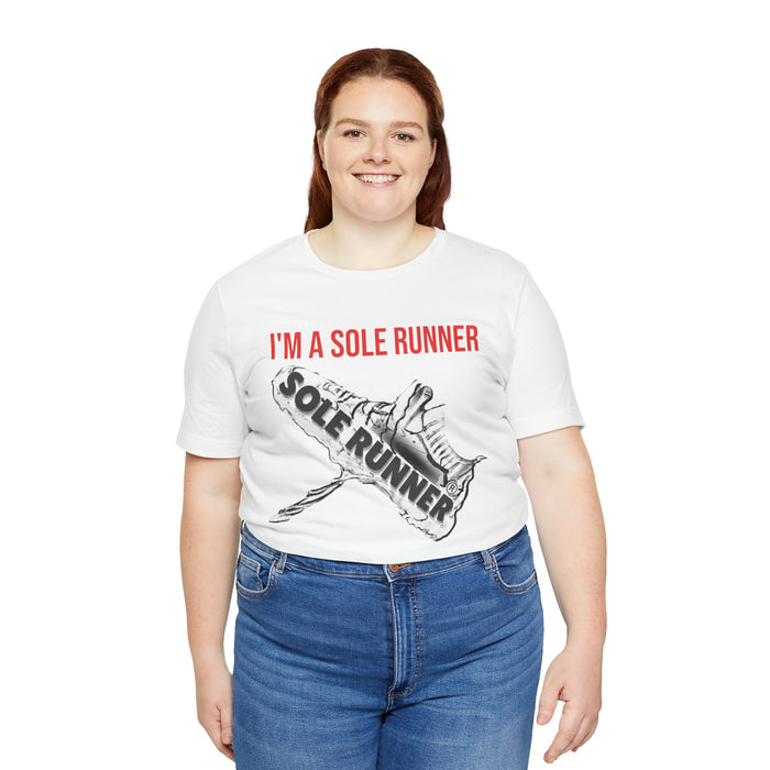 I'm A Sole Runner®: Unisex Jersey Short Sleeve Tee