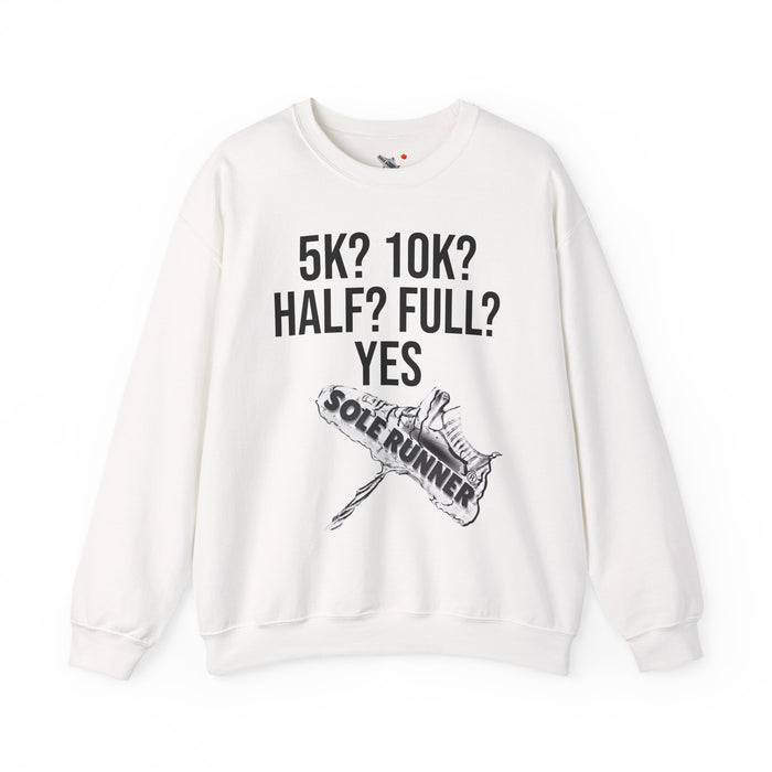 5k? 10k? Half? Full? Yes: Unisex Heavy Blend™ Crewneck Sweatshirt