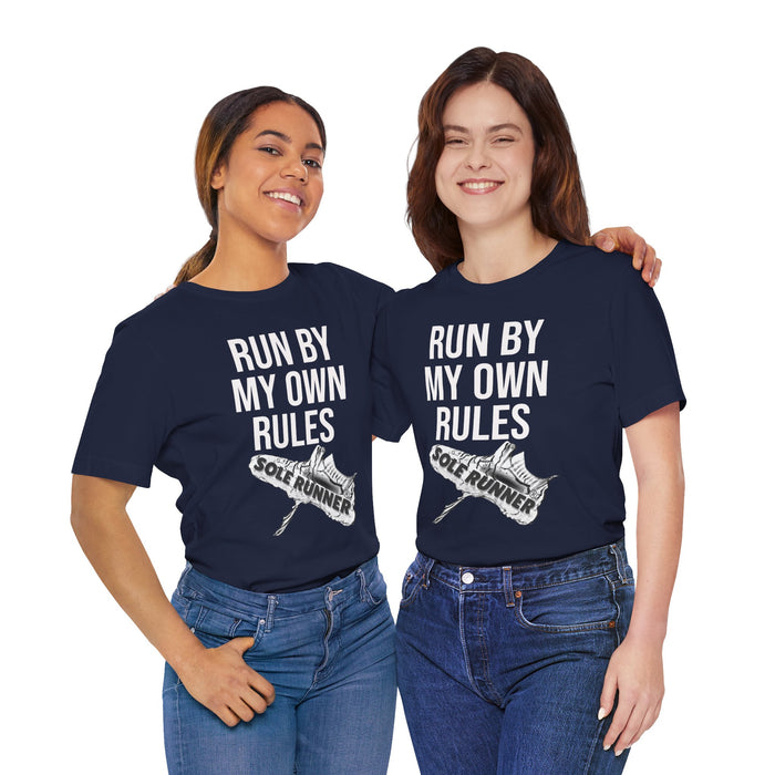 Run By My Own Rules-Sole Runner®: Unisex Jersey Short Sleeve Tee