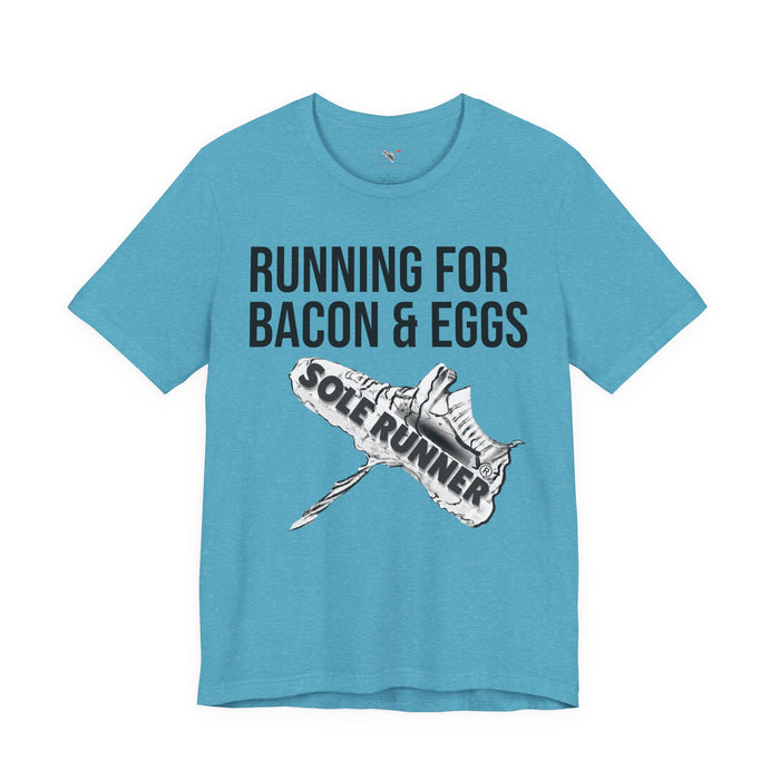 Running For Bacon & Eggs: Unisex Jersey Short Sleeve Tee