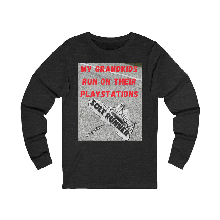 My Grandkids Run On Their Playstations: Unisex Jersey Long Sleeve Tee