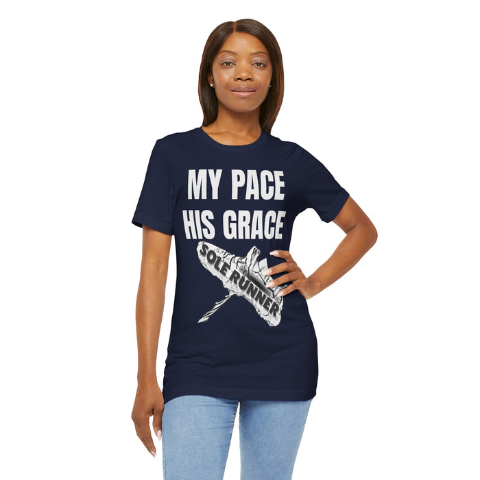 MY PACE. HIS GRACE: Unisex Jersey Short Sleeve Tee