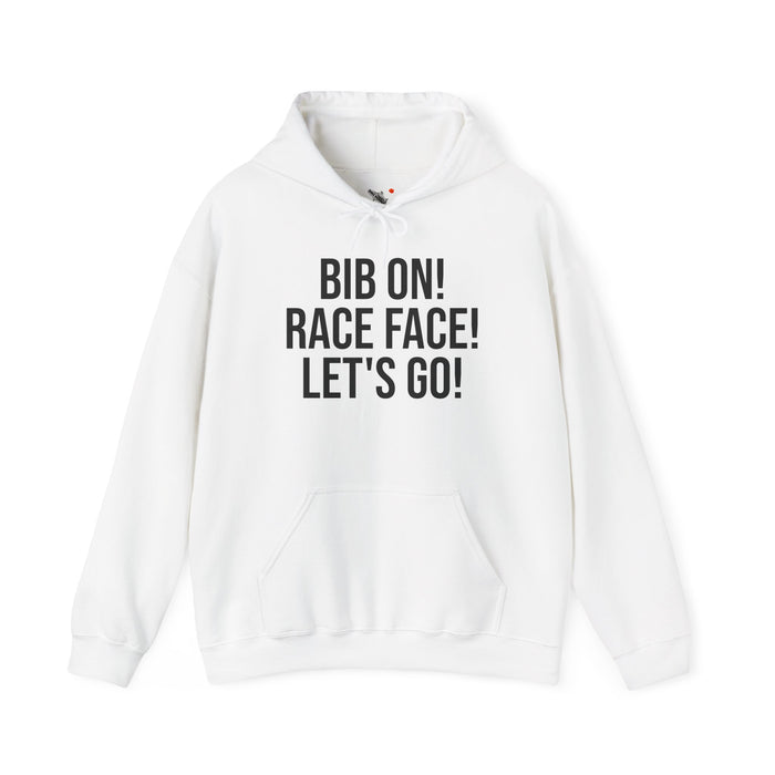 Bib On! Race Face! Let's Go!: Unisex Heavy Blend™ Hooded Sweatshirt