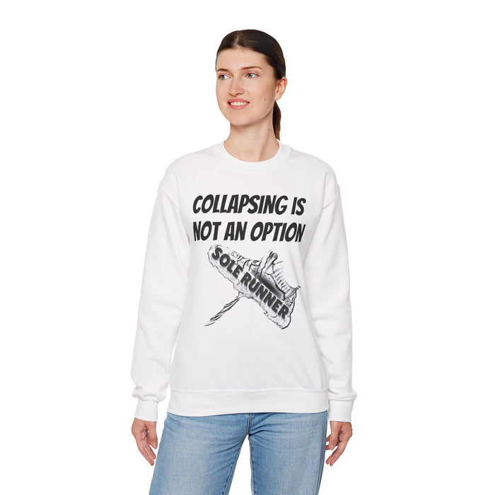 Collapsing Is Not An Option: Unisex Heavy Blend™ Crewneck Sweatshirt