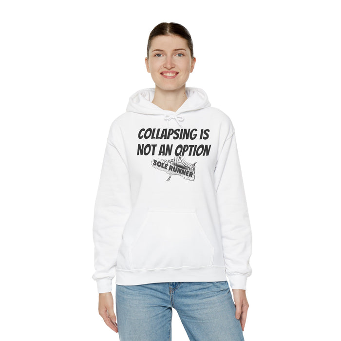Collapsing Is Not An Option: Unisex Heavy Blend™ Hooded Sweatshirt