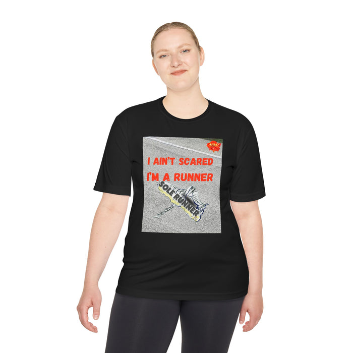 I Ain't Scared, I'm A Runner: Whimsical Moisture Wicking Unisex T-Shirt For Runners