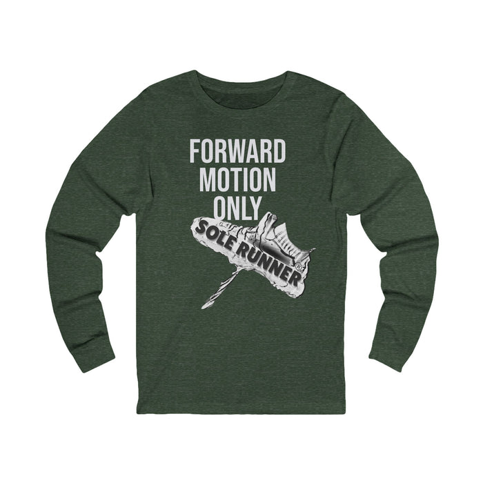 Forward Motion Only-Sole Runner®: Unisex Jersey Long Sleeve Tee