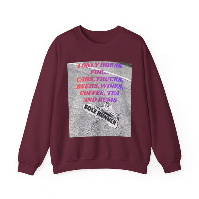 I Only Break For Cars, Trucks, Beers, Wines. Coffee, Tea, and Rums: Unisex Heavy Blend™ Crewneck Sweatshirt