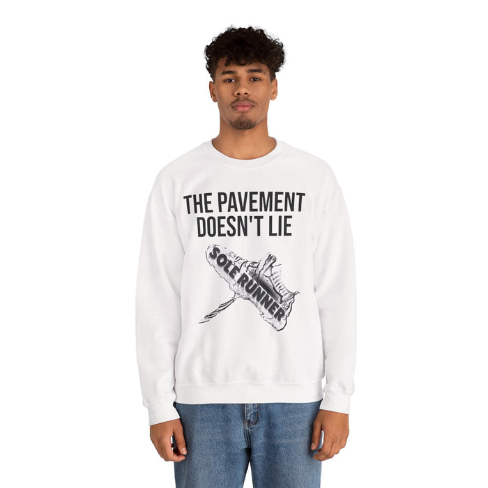 The Pavement Doesn't Lie: Unisex Heavy Blend™ Crewneck Sweatshirt