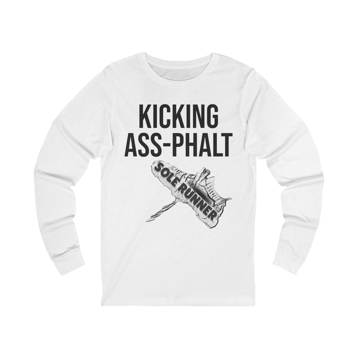 Kicking Ass-Phalt: Unisex Jersey Long Sleeve Tee