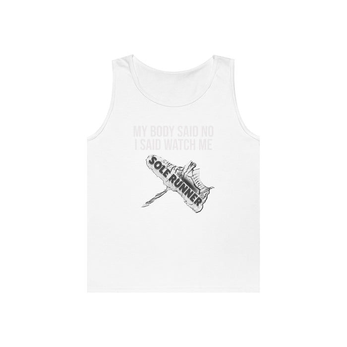 My Body Said No. I Said Watch Me: Unisex Heavy Cotton Tank Top