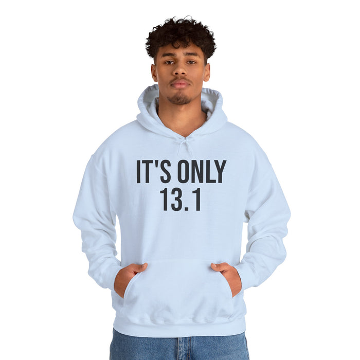 It's Only 13.1: Unisex Heavy Blend™ Hooded Sweatshirt