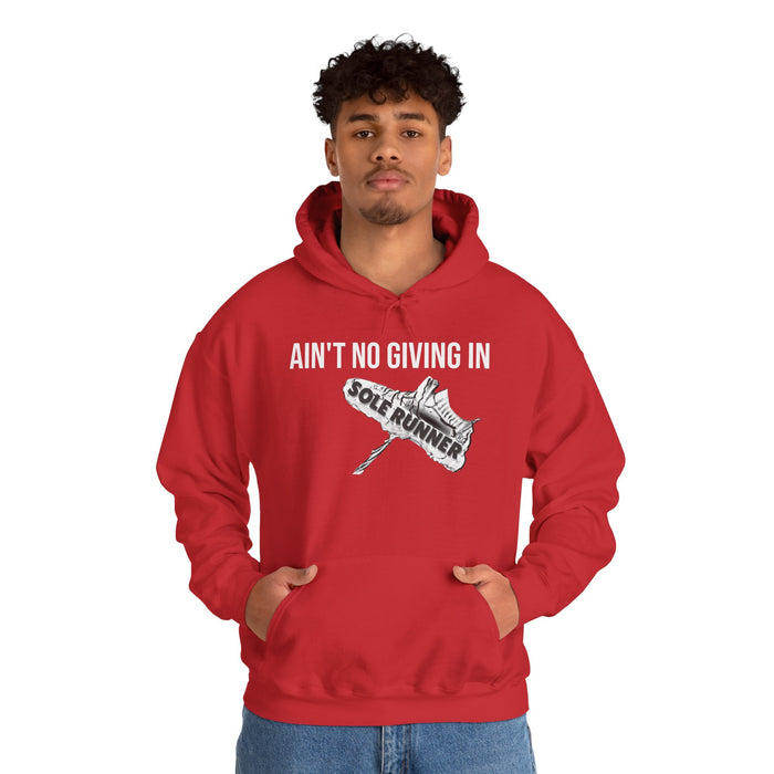 Ain't No Giving In: Unisex Heavy Blend™ Hooded Sweatshirt