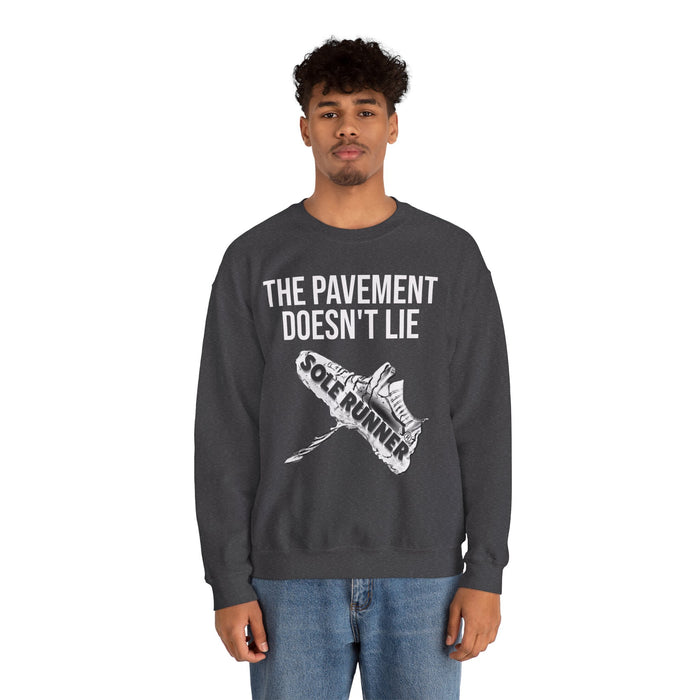 The Pavement Doesn't Lie: Unisex Heavy Blend™ Crewneck Sweatshirt