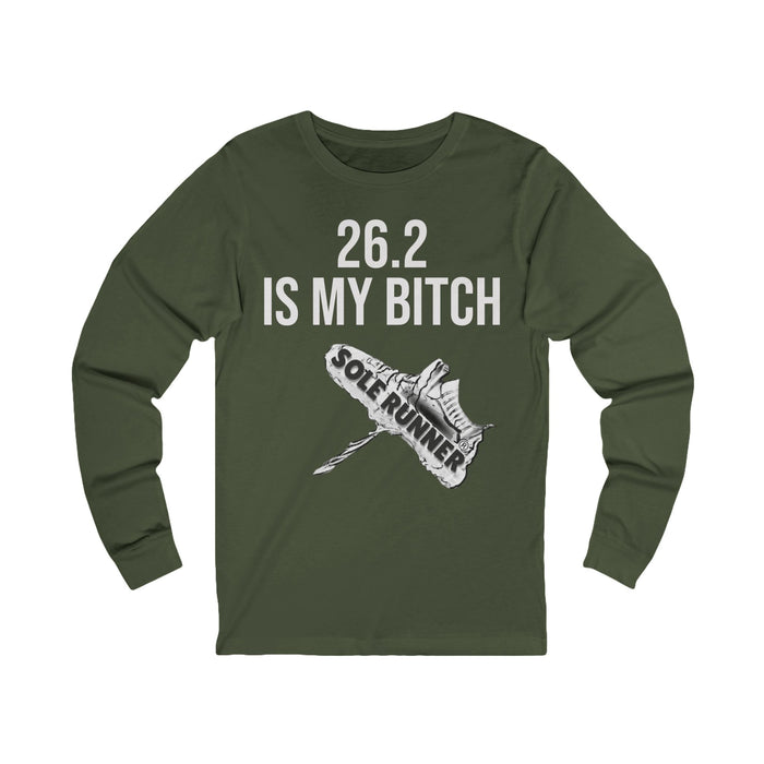 26.2 Is My Bitch: Unisex Jersey Long Sleeve Tee