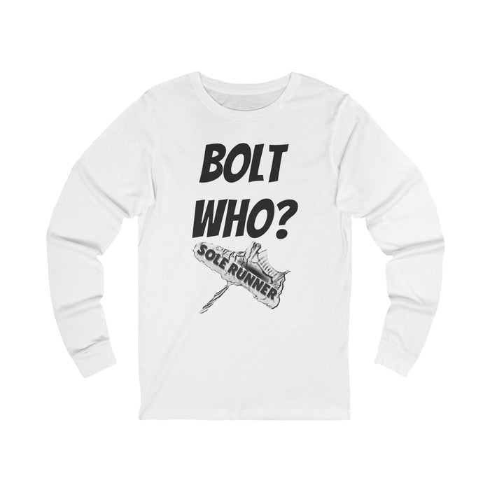 Bolt Who?: Unisex Jersey Long Sleeve Tee