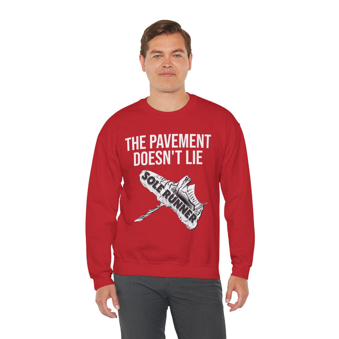The Pavement Doesn't Lie: Unisex Heavy Blend™ Crewneck Sweatshirt